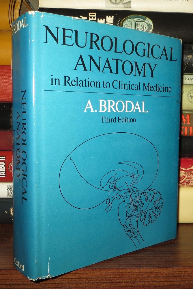 Item #68969 NEUROLOGICAL ANATOMY IN RELATION TO CLINICAL MEDICINE. A. Brodal.