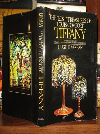 THE LOST TREASURES OF LOUIS COMFORT TIFFANY, Hugh McKean