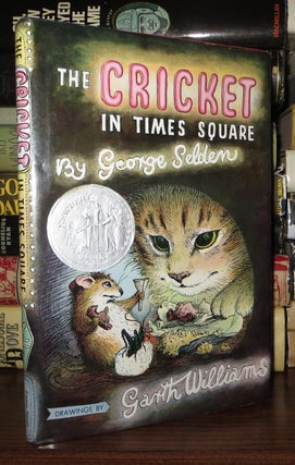 Item #69037 THE CRICKET IN TIMES SQUARE. George Selden, Garth Williams