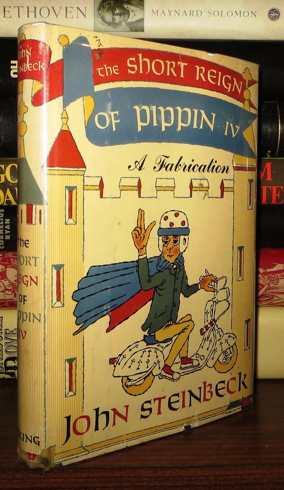Item #69104 THE SHORT REIGN OF PIPPIN IV. John Steinbeck.