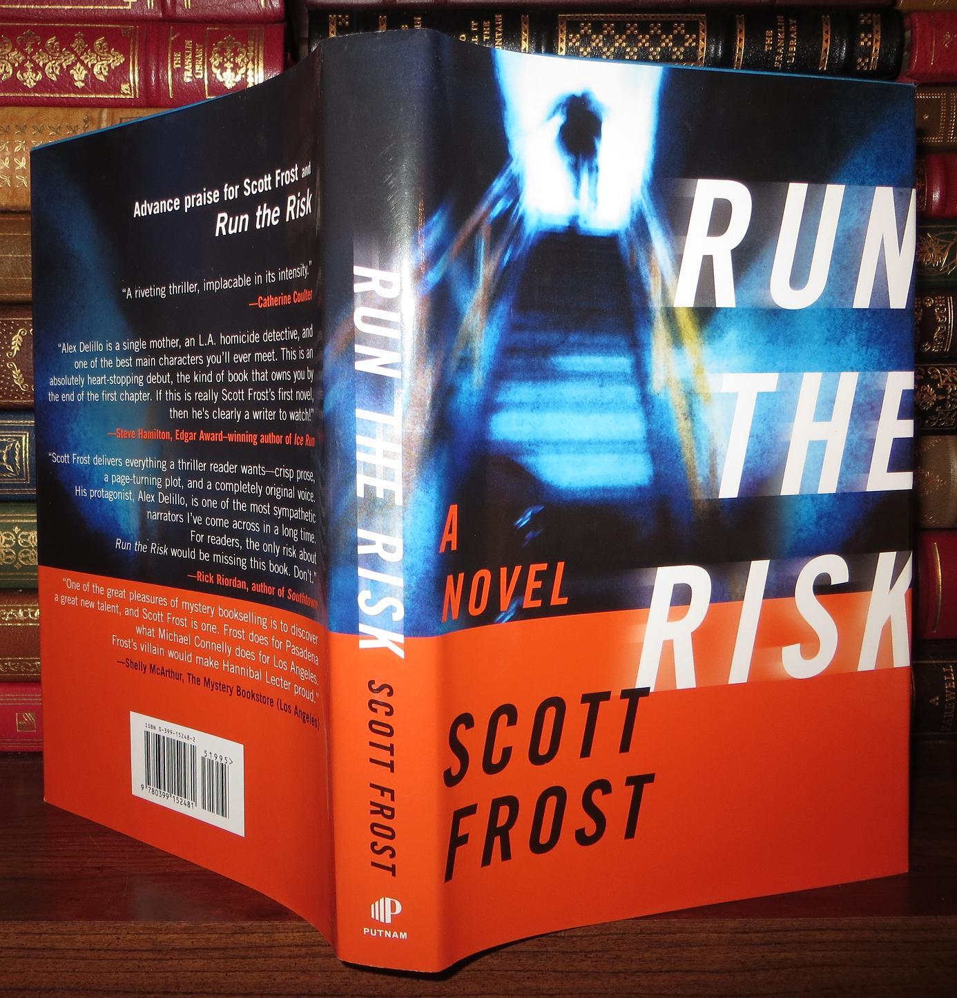 Run The Risk RUN THE RISK | Scott Frost | First Edition; First Printing