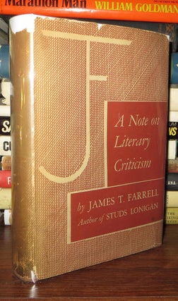 Item #69626 A NOTE ON LITERARY CRITICISM. James T. Farrell