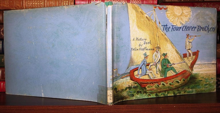 Item #69862 THE FOUR CLEVER BROTHERS. Illust Felix Hoffmann Brothers Grimm.