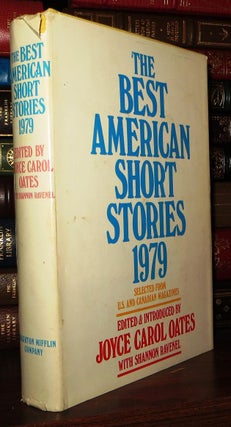 Item #69866 THE BEST AMERICAN SHORT STORIES 1979. Shannon Ravenel, Flannery O'Connor Joyce Carol...