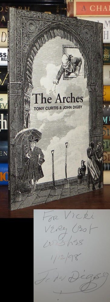 Item #69964 THE ARCHES Signed 1st. Tony Curtis, John Digby.