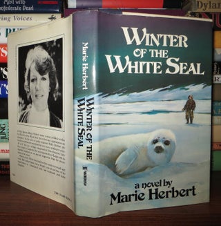 Item #70089 WINTER OF THE WHITE SEAL. Marie Herbert