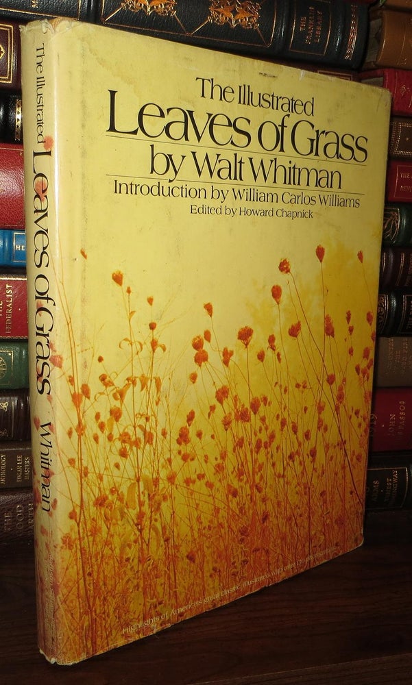 Item #70241 THE ILLUSTRATED LEAVES OF GRASS. Howard Chapnick Walt Whitman, William Carlos Williams.