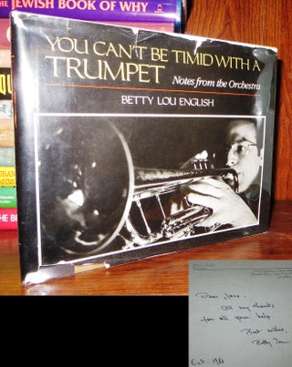 Item #70365 YOU CAN'T BE TIMID WITH A TRUMPET Signed 1st. Betty Lou English, Stan Skardinski