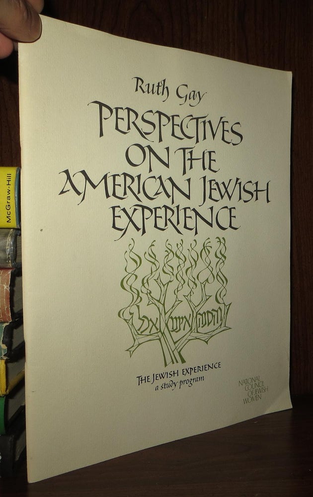 Item #70417 PERSPECTIVES ON THE AMERICAN JEWISH EXPERIENCE. Ruth Gay.