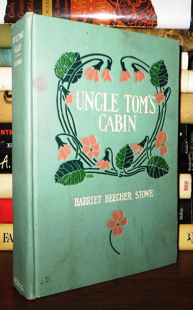 Item #70886 UNCLE TOM'S CABIN. Harriet Beecher Stowe.