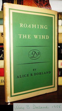 Item #70899 ROAMING THE WIND Signed 1st. Alice B. Dorland