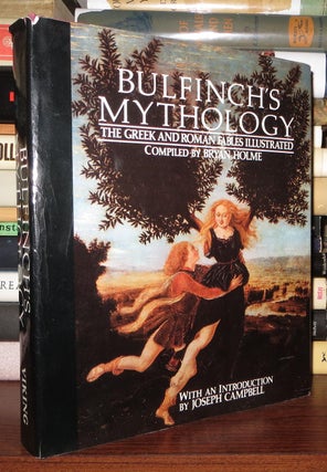 Item #71051 BULFINCH'S MYTHOLOGY. Thomas Bulfinch, Bryan Holme, Intro. Joseph Campbell