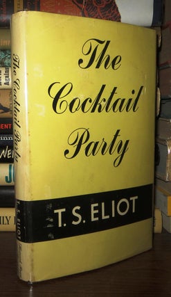 Item #71176 THE COCKTAIL PARTY. T. S. Eliot
