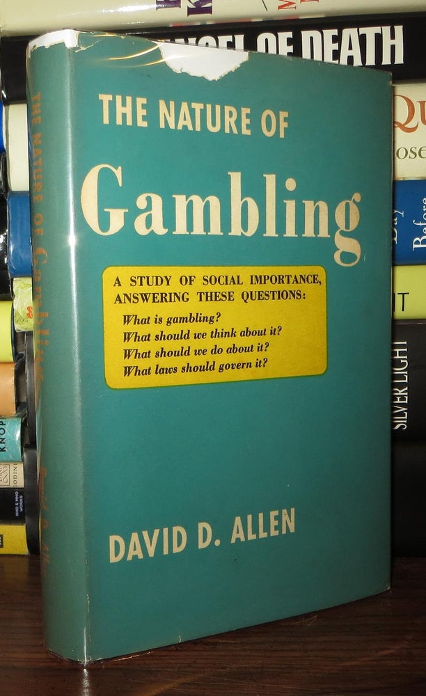 Item #71558 THE NATURE OF GAMBLING. David D. Allen.