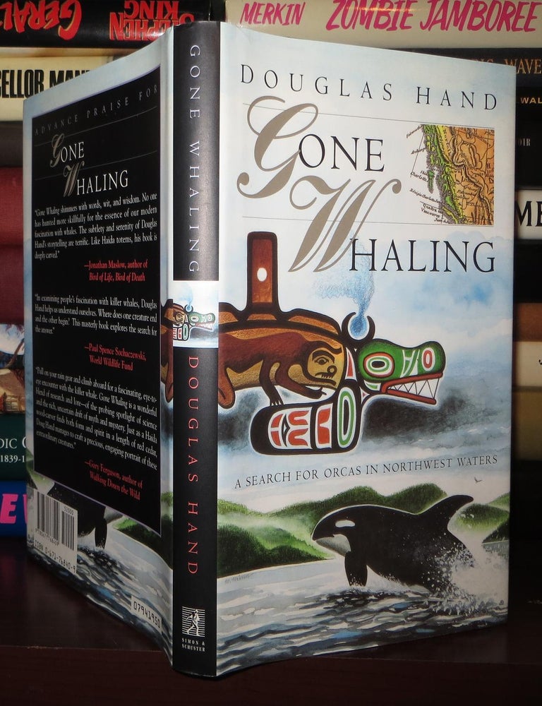Item #72002 GONE WHALING; A Search for Orcas in Northwest Waters. Douglas Hand.