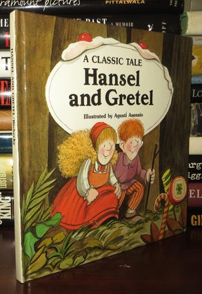 HANSEL AND GRETEL A Classic Tale