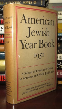 Item #72123 AMERICAN JEWISH YEAR BOOK [YEARBOOK]1951 Volume 52. Morris Fine