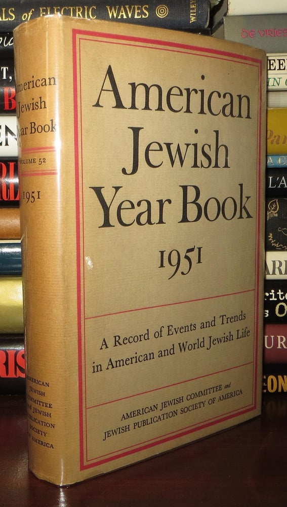 Item #72123 AMERICAN JEWISH YEAR BOOK [YEARBOOK]1951 Volume 52. Morris Fine.