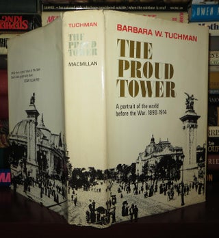 Item #72128 THE PROUD TOWER. Barbara W. Tuchman