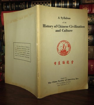 Item #72159 A SYLLABUS OF THE HISTORY OF CHINESE CIVILIZATION AND CULTURE. L. C. Goodrich