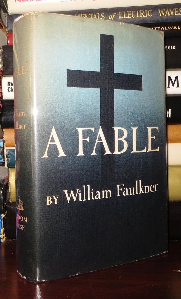 Item #72246 A FABLE. William Faulkner.
