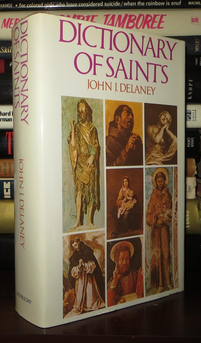DICTIONARY OF SAINTS John J. Delaney