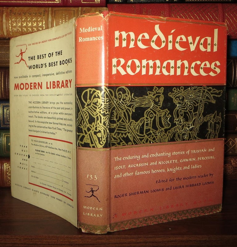Item #72791 MEDIEVAL ROMANCES Modern Library # 133. Roger Sherman Loomis, Laura Hibbard.
