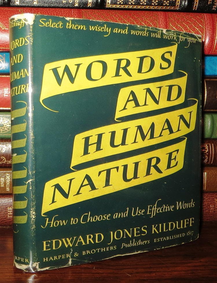 WORDS AND HUMAN NATURE How to Choose and Use Effective Words | Edward ...