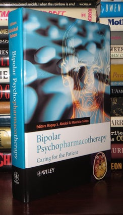 BIPOLAR PSYCHOPHARMACOTHERAPY; Caring for the Patient