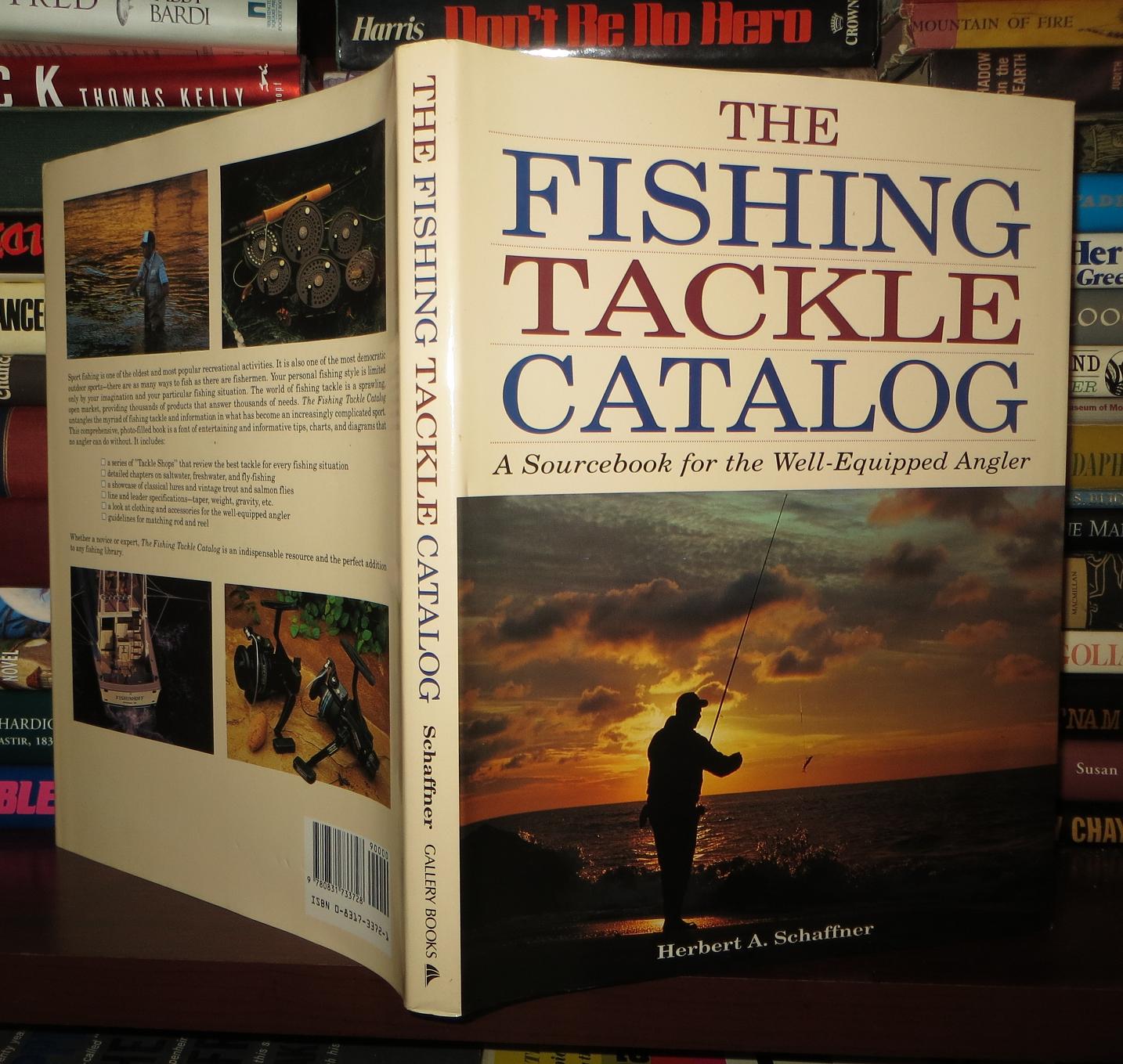 The Fishing Tackle Catalog: A Sourcebook for the Well-equipped Angler [Book]
