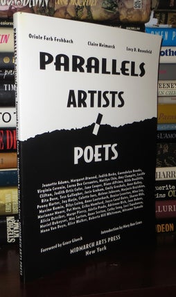 Item #73930 PARALLELS Artists / Poets. Oriole Farb Feshbach, Claire Heimarck, Tess Gallagher Lucy...