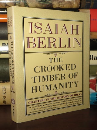 CROOKED TIMBER OF HUMANITY Chapters in the History of Ideas
