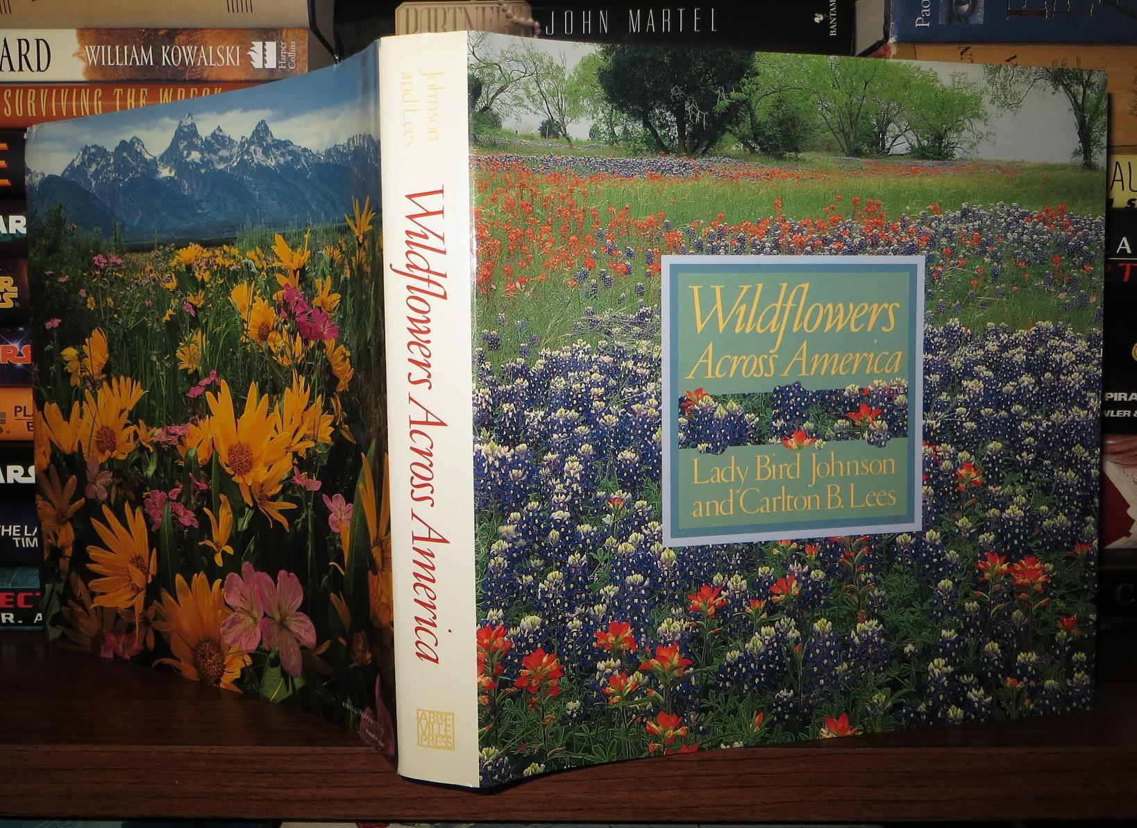 WILDFLOWERS ACROSS AMERICA | Lady Bird Johnson, Carlton B. Lees