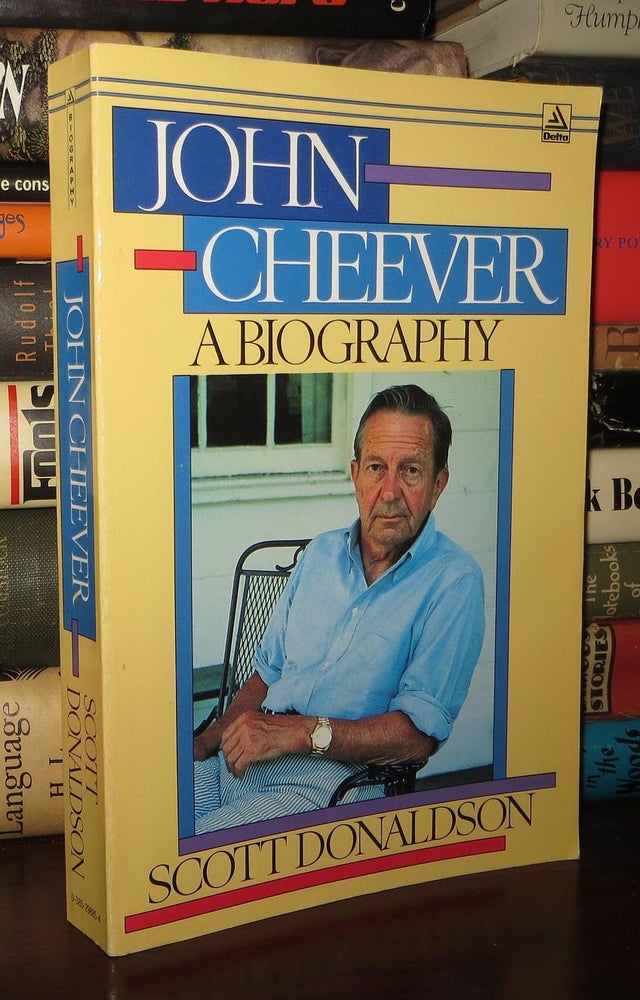 Scott Cheever JOHN CHEEVER A Biography | Scott - John Cheever Donaldson | First ...