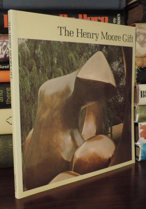 Item #75420 THE HENRY MOORE GIFT. Henry Moore