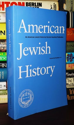 AMERICAN JEWISH HISTORY Volume 82, Numbers 1-4