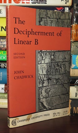 Item #75715 THE DECIPHERMENT OF LINEAR B. John Chadwick