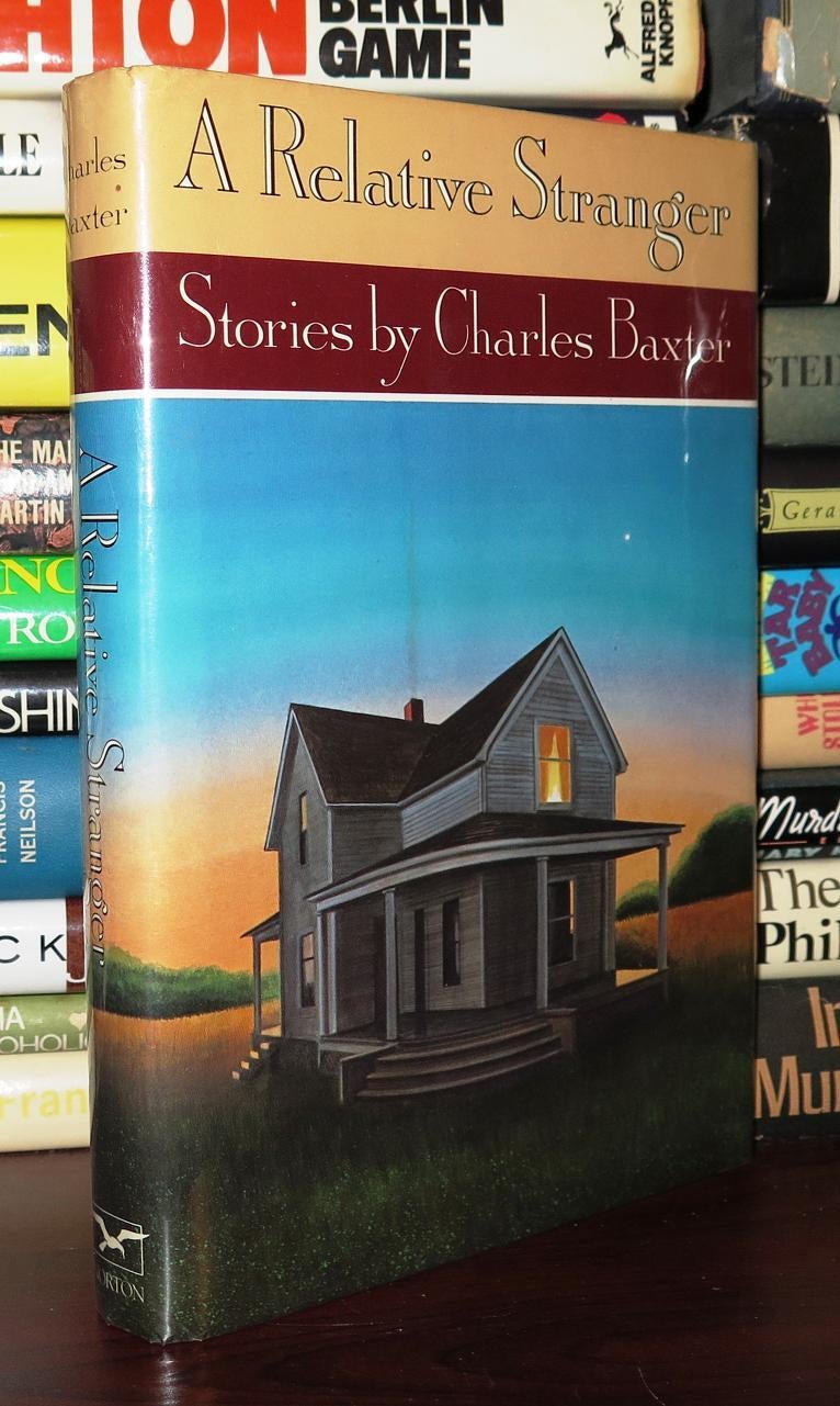 A RELATIVE STRANGER | Charles Baxter | First Edition; First Printing