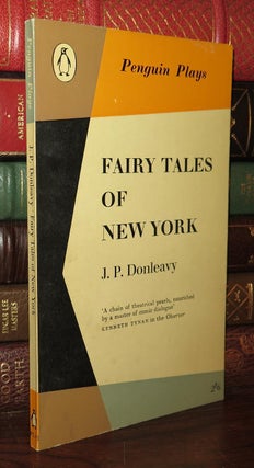 Item #76386 FAIRY TALES OF NEW YORK. J. P. Donleavy