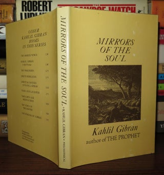 Item #76527 MIRRORS OF THE SOUL. Kahlil Gibran