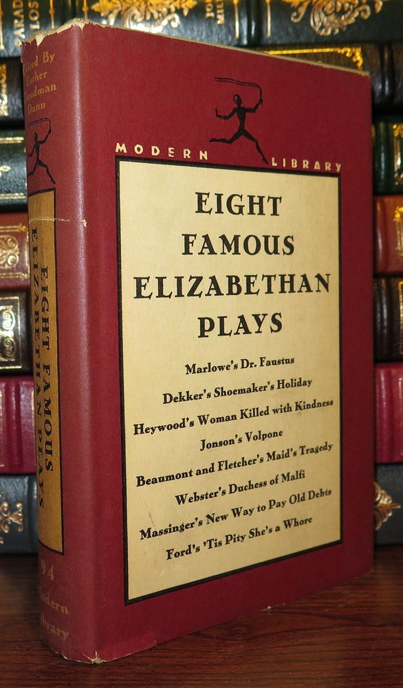 Item #77665 EIGHT FAMOUS ELIZABETHAN PLAYS. Esther Cloudman Dunn.