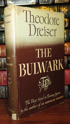 Item #77742 THE BULWARK. Theodore Dreiser