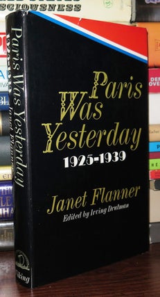 Item #77857 PARIS WAS YESTERDAY. Janet Flanner