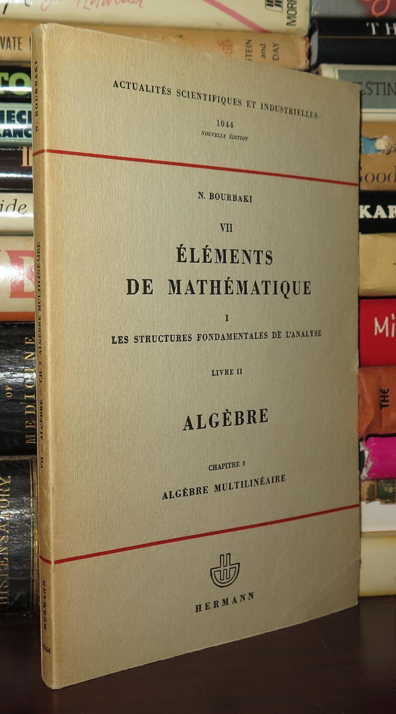 ELEMENTS DE MATHEMATIQUE; STRUCTURES FONDAMENTALES DE L'ANALYSE