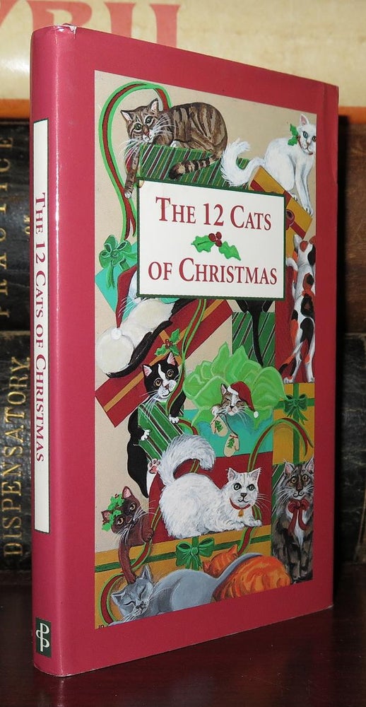 Item #78344 THE 12 CATS OF CHRISTMAS. Wendy Darling, Evelyn Loeb, Jan Panico.
