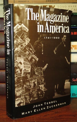 THE MAGAZINE IN AMERICA, 1741-1990