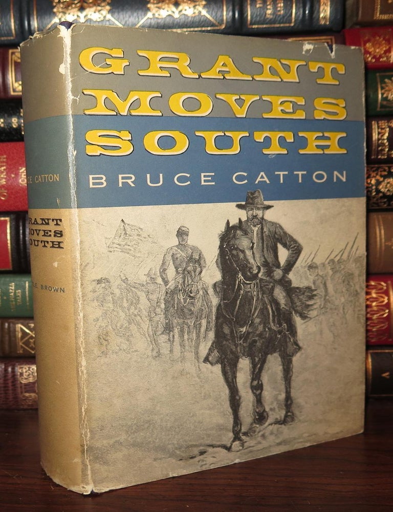 Item #78670 GRANT MOVES SOUTH. Bruce Catton.