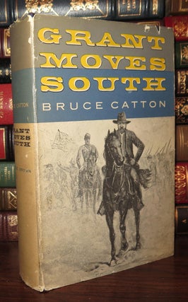 Item #78670 GRANT MOVES SOUTH. Bruce Catton