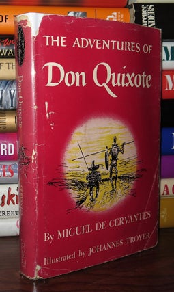 Item #79072 THE ADVENTURES OF DON QUIXOTE. Miguel De Cervantes, Johannes Troyer