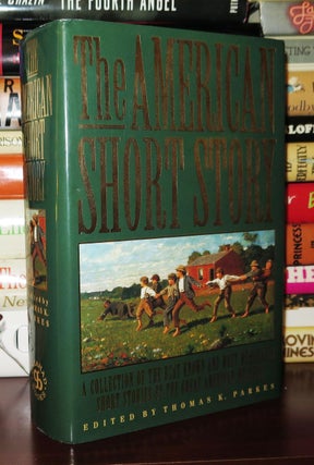 Item #79781 THE AMERICAN SHORT STORY A Collection of the Best Known and Most Memorable Stories by...